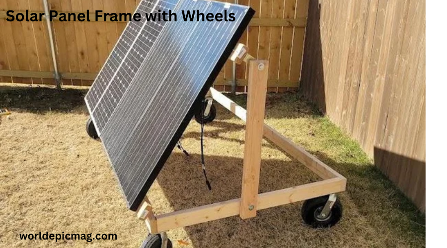 Solar Panel Frame with Wheels